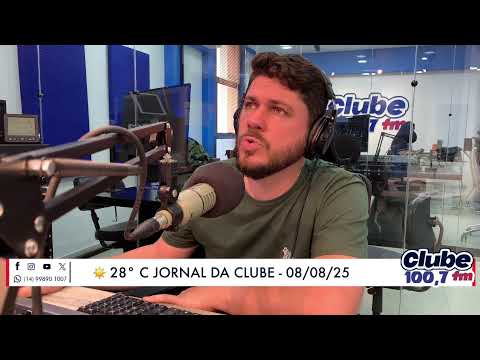 Jornal da Clube - 08/08/2025 - Edição do Almoço