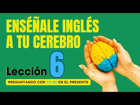 🧠 Aprende Inglés Más Fácil y Rápido Con Este Método, Lección 6✅