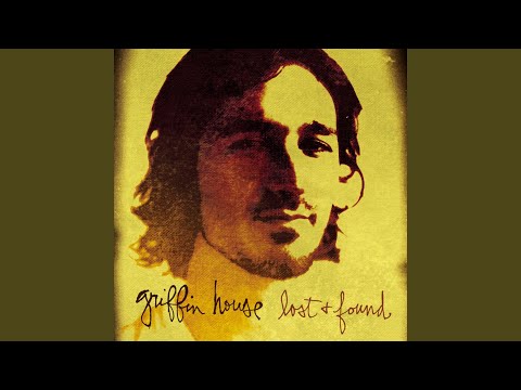 The Way I Was Made - Griffin House