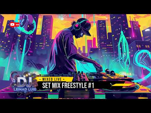 SET MIX FREESTYLE #1