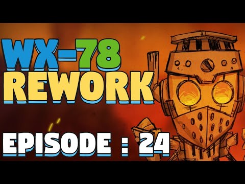 Don't Starve Together WX Rework Out Now - WX Rework Update - DST WX Rework - Episode 24