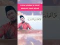 Cara Membaca Surat An Nas Semoga Bermanfaat Shorts