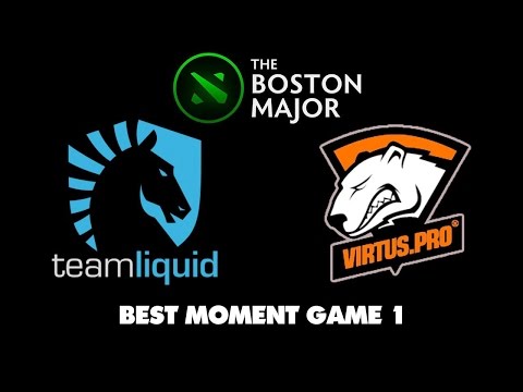 Best Moment Dota 2 The Boston Major 2016 / Team Liquid vs Virtus pro GAME 1 Best Moment