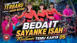 Download lagu Lagu Sasak Terbaru 2026 | BEDAIT SAYANKE ISAH – Ciptaan GAGAR MAYANG | Vocal Mustamin TEMU KARYA 05 mp3