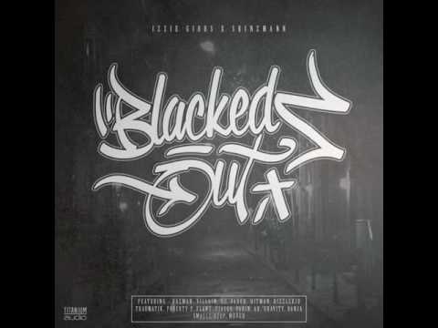 Izzie Gibbs: Blacked Out (feat. Gravity, Danja, Smallz Deep & Muver)