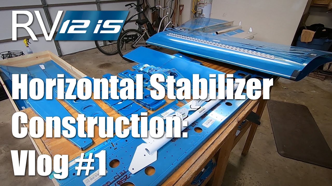 Vans RV-12iS Horizontal Stabilizer Construction: Vlog #1