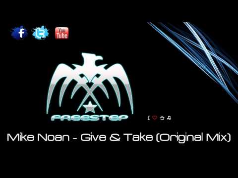 Mike Noan - Give & Take (Original Mix)