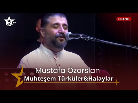 Mustafa Özarslan - Muhteşem Türküler & Halaylar