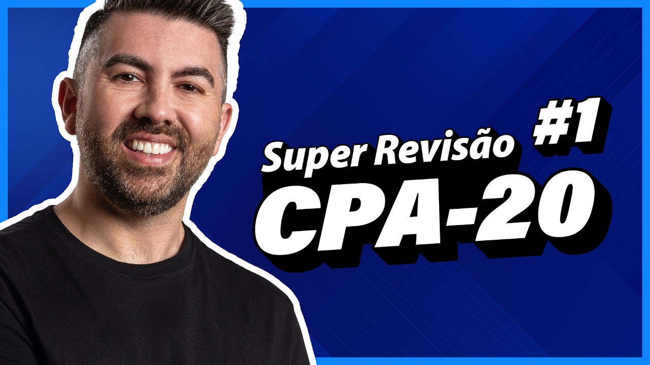 Super Revisão CPA-20 - 60 Questões em 60 minutos #1