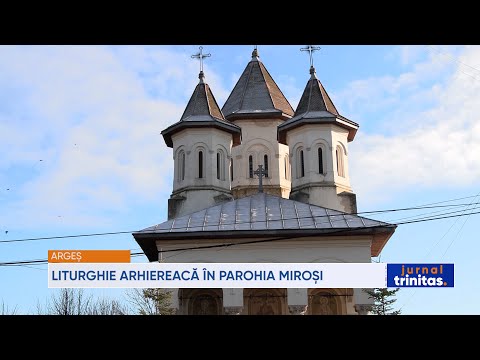 Liturghie arhierească în parohia argeșeană Miroși