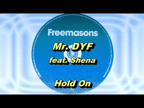 Mr. Dyf feat. Shena - Hold On (Freemasons Extended Club Mix) HD Full Mix