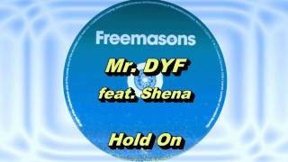 Mr. Dyf feat. Shena - Hold On (Freemasons Extended Club Mix) HD Full Mix