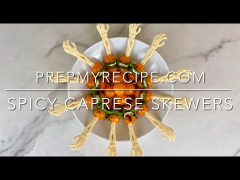 SPICY CAPRESE SKEWERS   How to Make this Spicy Halloween Appetizer!