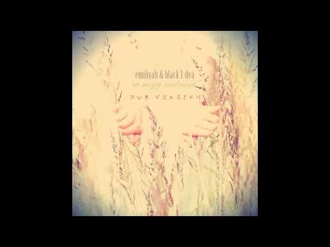 Emiliyah meets BIRS - IN DUB