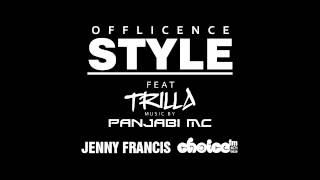 Style - Trilla | Panjabi MC | Offlicence on Choice FM w/ Jenny Francis