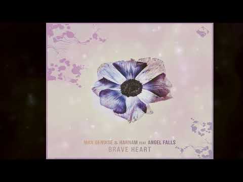 Max Denoise & Harnam ft Angel Falls   Brave Heart