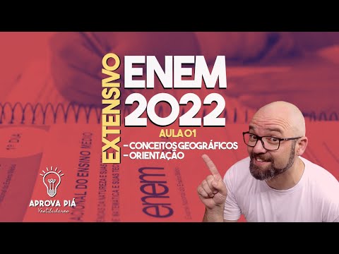 GEOGRAFIA aula 01 - CONCEITOS GEOGRÁFICOS | EXTENSIVO ENEM 2022