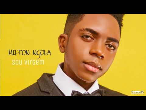 Milton Ngola – Sou Virgem (Aúdio Oficial)
