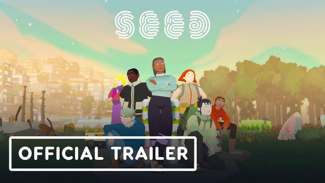 SEED - Official Cinematic Trailer