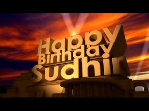 Happy Birthday Sudhir