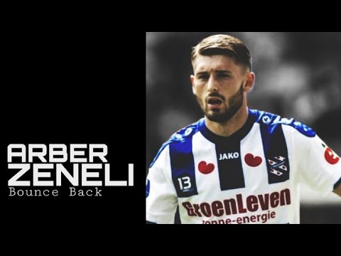 Arber Zeneli - Goals & Skills sc Heerenveen 2018 | Big Sean - Bounce Back (Vanic remix)