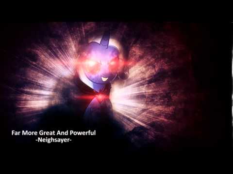 Far More Great And Powerful - Neighsayer