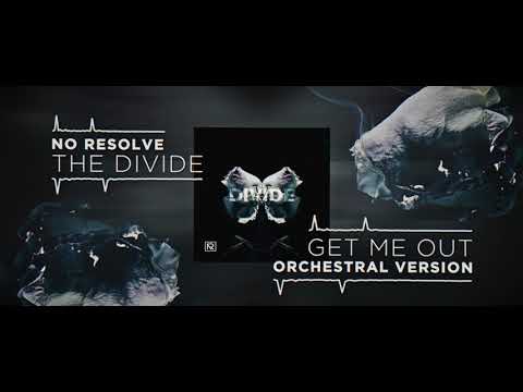 No Resolve - Get Me Out (Orchestral Version)