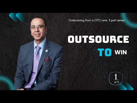The Strategic Case for Outsourcing Every CFO Must Understand | Outsourcing From a CFOs Lens (1/3)