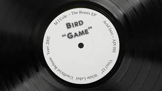 Bird - Game (MJ Cole Remix Instrumental)