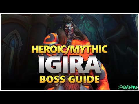 Igira Raid Guide - Heroic/Mythic Igira Amirdrassil Boss Guide