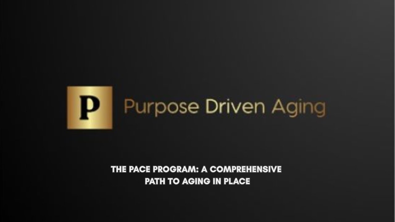 Purpose Driven Aging: The Pace Program