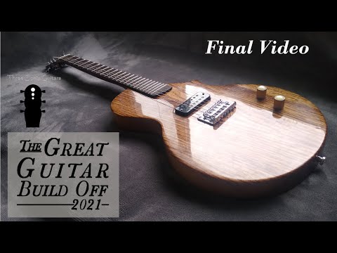 Great Guitar Build Off 2021 Final Video