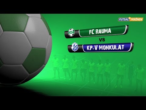 FC Rauma Futsal vs. KP-V / Monkulat (NEW*)