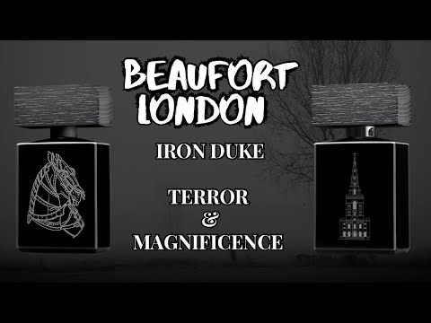 Beaufort London, Iron Duke y Terror & Magnificence.