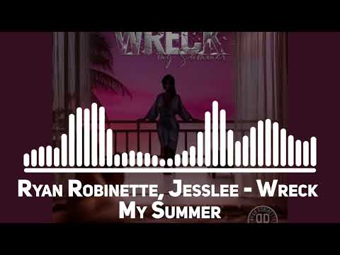 Ryan Robinette, Jesslee - Wreck My Summer (Top Song)