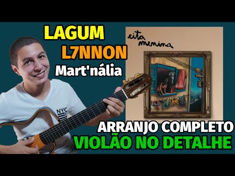 🎸Como tocar EITA MENINA no VIOLÃO - Lagum part. L7NNON | Mart'nália - AULA COMPLETA COM RIFF