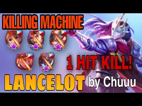 LANCELOT KILLING MACHINE! NO MERCY!!! - TOP GLOBAL LANCELOT BY Chuuu - MOBILE LEGENDS