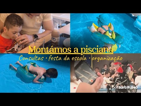 MONTÁMOS A PISCINA || consultas • festa da escola • organização