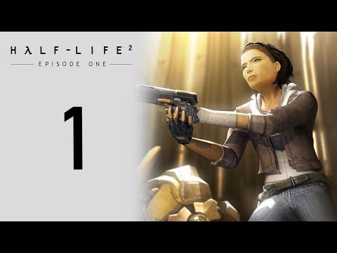 Half-Life 2: Episode One playthrough pt1 - A 2nd Chance From the Rubble