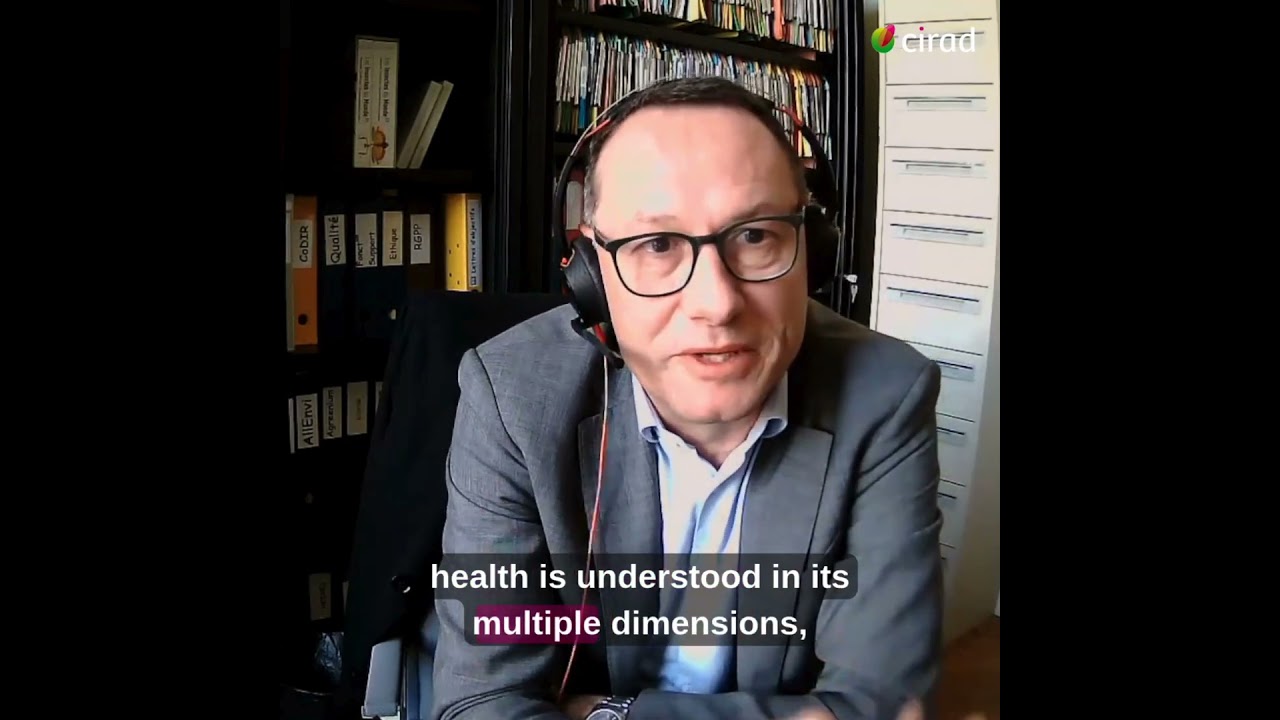 Pour que la santé devienne une question DES santés | One Health Summit, les 7 messages du Cirad