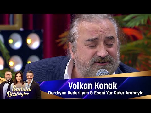 Volkan Konak - DERTLİYİM KEDERLİYİM &  EŞONİ  & YAR GİDER ARABAYLA