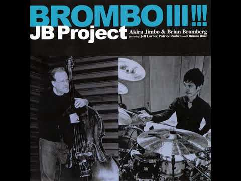 ✨Akira Jimbo & Brian Bromberg- Stratus🎷