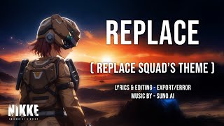 Download lagu 'REPLACE' [Replace Squad's Theme] - Goddess of Victory: Nikke | Fan Song mp3