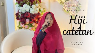 Download lagu Hiji Catetan ( Idjah hadijah ) || Cover by Ma eyet #Maeyetchannel mp3