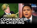 Trump S Attempts At Commander In Chiefing The Daily Show