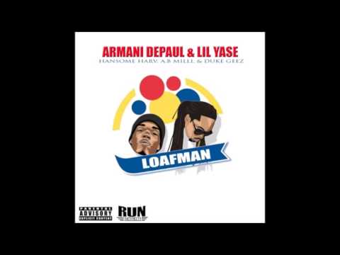 Armani Depaul ft  Lil Yase, Handsome Harv, AB milli & Duke Geez - LoafMan