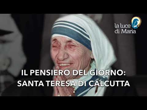 Le Parole dei Santi per oggi, 17 Giugno 2021 Santa Teresa di Calcutta