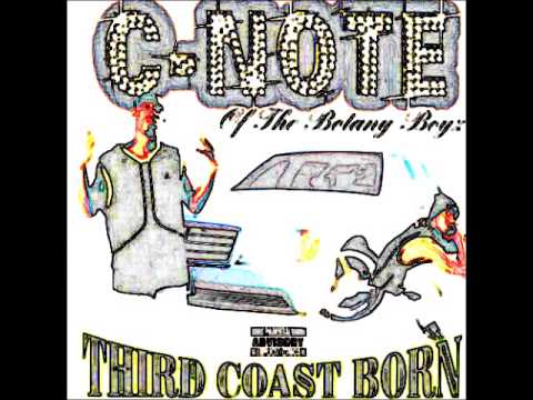 C-Note: Third Coast Born feat. Fat Pat