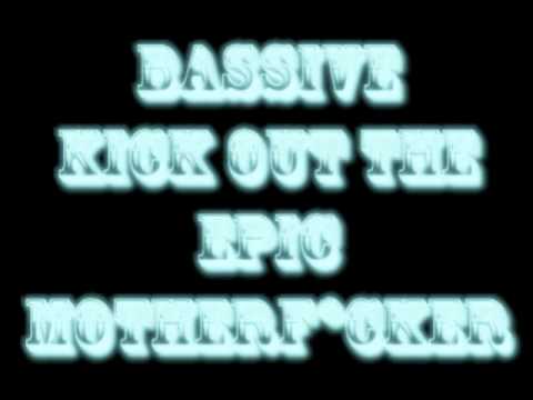 Felguk Vs Dada Life - Bassive,Kick out the epic motherf*cker(Swagged Mash up)