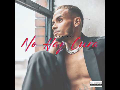 NO HAY CURA- EL JAMAIKNO
